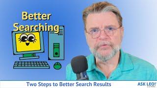 Two Steps to Better Search Results