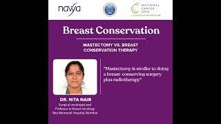 #CancerInsights | 'Breast Conservation- Mastectomy Vs. Breast Conservation Therapy' By Dr. Nita Nair