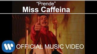 Miss Caffeina - Prende (Videoclip Oficial)