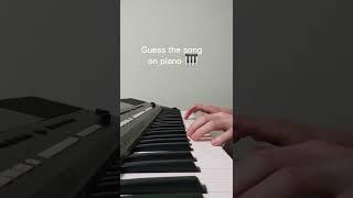 Guess the song on piano 