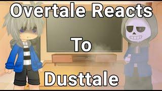 Overtale Reacts to Dusttale