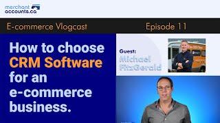 How to choose CRM software for an e-commerce business.