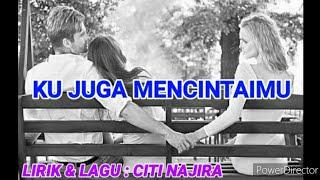 Ku Juga Mencintaimu - Citi Najira | Guitar By Airul HD