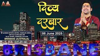 Live: Brisbane (Australia) | Divya Darbar | 08-06-2025 | ''दिव्य दरबार" | Bageshwar Dham Sarkar