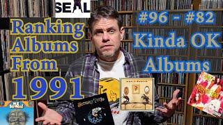 1991 Albums Ranked Continues...  (Part 4: "Kinda OK" Albums)  #musicreview