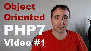 Beginners OO PHP7 - Video #1