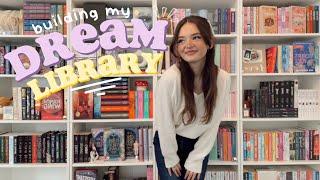 building & organizing my DREAM LIBRARY library tour + showing you every book i own!