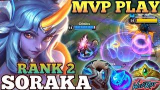 SORAKA IRRITATING UNLI HEAL BUILD! SUPPORT MVP PLAY - TOP 2 GLOBAL SORAKA BY Grimora - WILD RIFT