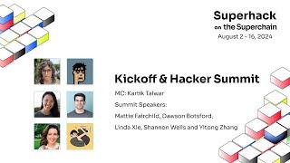 Superhack Kickoff and Hacker Summit