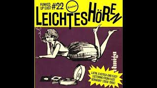 Funked Up East #22 - Leichtes Hören: Latin & Exotica from East Germany