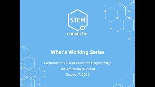 STEMconnector What’s Working Series