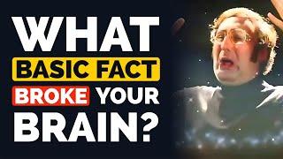 What Basic Fact BROKE your BRAIN?  - Reddit Podcast