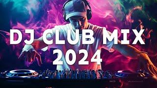 DJ CLUB MUSIC 2024 - EDM Remixes of Popular Songs 2024 ️ DJ Remix Dance Club Music Mix 2024 #17