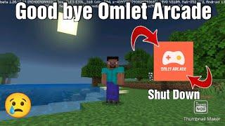 Omlet Arcade Shut Down The Adventure is Over