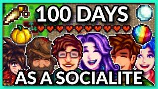 I Played 100 DAYS of Stardew Valley BUT as a SOCIALITE | 10 HEARTS with all NPC's | Stardew Valley