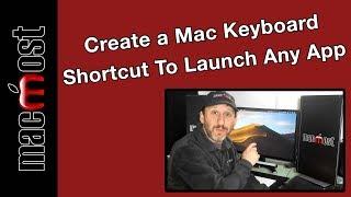 Create a Mac Keyboard Shortcut To Launch Any App (MacMost #1925)