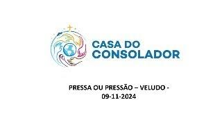 PRESSA OU PRESSÃO – VELUDO -   09-11-2024