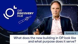  What does the new building in Oberpfaffenhofen look like? Discovery Hub | Episode 9