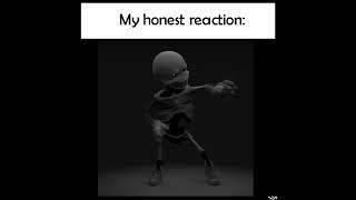 My honest reaction