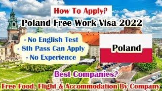  Poland Free Work Visa 2022 | Get Free Food & Accommodation By Company | How To Apply 