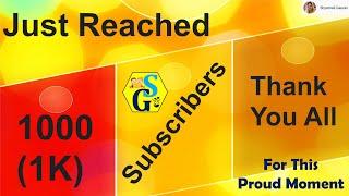 1000 Subscribers on YouTube | Thank you all for this Proud Moment | Reached 1K Subscribers