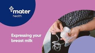 Expressing your Breast Milk | Parent Education  | Mater Mothers