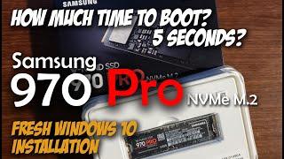 SAMSUNG 970 PRO NVMe Boot Speed? Clean Install of Windows 10 & Boot Testing!