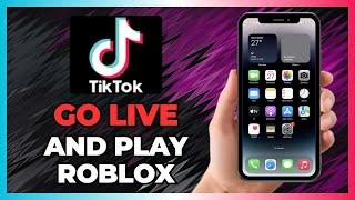 HOW TO LIVE STREAM ROBLOX ON TIKTOK LIVE 2025!