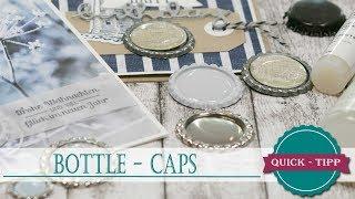 Quick Tipp #22 | Bottle-Caps | How to | Tipps & Tricks