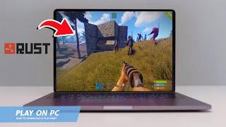 RUST: HOW TO DOWNLOAD & PLAY RUST ON PC / LAPTOP(2024)