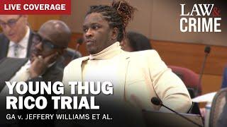 WATCH LIVE: Young Thug YSL RICO Trial — GA v. Jeffery Williams et al — Day 12