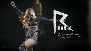 Rihanna - Talk That Talk (Diamonds World Tour Studio Version)