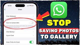 How to Stop WhatsApp Saving Photos To Gallery (iOS & Android) [2024]