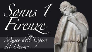 Sonus 1 Firenze (Museo dell'Opera del Duomo)