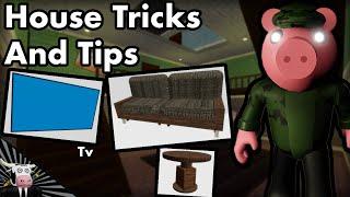  HOUSE TRICKS AND TIPS  ( Piggy Build Mode)