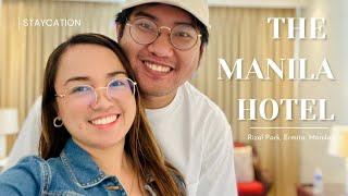 THE MANILA HOTEL STAYCATION