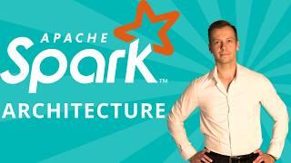 Apache Spark Architecture - EXPLAINED!