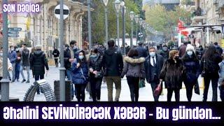 Əhalini SEVİNDİRƏCƏK XƏBƏR - Bu gündən...