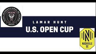 US Open Cup, Inter Miami vs Nashville SC