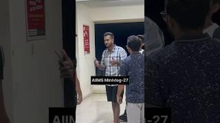 AIIMS Minivlog-27 | Featuring your fav. @shivamrajaiims  #neet2024 #neetmotivation #mbbs #viral