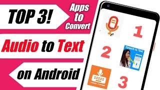 Top 3 Transcribe Apps | Top 3 audio to text converting apps