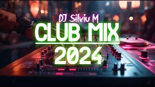 Music Mix 2024 | Party Club Dance 2024 | Best Remixes Of Popular Songs 2024 MEGAMIX (DJ Silviu M)