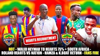 HOTWALID NEYMAR TO HEARTS 75%+SOUTH AFRICA-ROLAND HEARTS VS NATION-HAMZA & K.BOAT RETURN-FANS FIRE