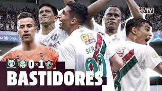 FLUTV - BASTIDORES - PALMEIRAS 0 X 1 FLUMINENSE - CAMPEONATO BRASILEIRO 2024