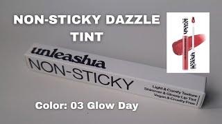 UNLEASHIA NON-STICKY DAZZLE TINT NO.3 GLOW DAY/ Let's Swatch It