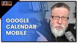 Master Google Calendar for Mobile with This Killer Tutorial