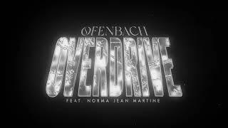 Ofenbach - Overdrive (feat. Norma Jean Martine) [Official Audio]