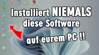 Installiert NIEMALS diese Software auf eurem Windows 11 PC