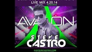 Steve Castro - Live @ AVALON HOLLYWOOD - 4.20.14