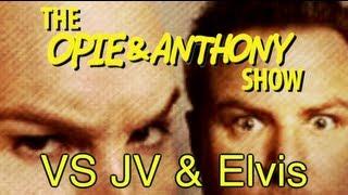 Opie & Anthony: Vs JV & Elvis (09/28, 09/29 & 10/13/06)